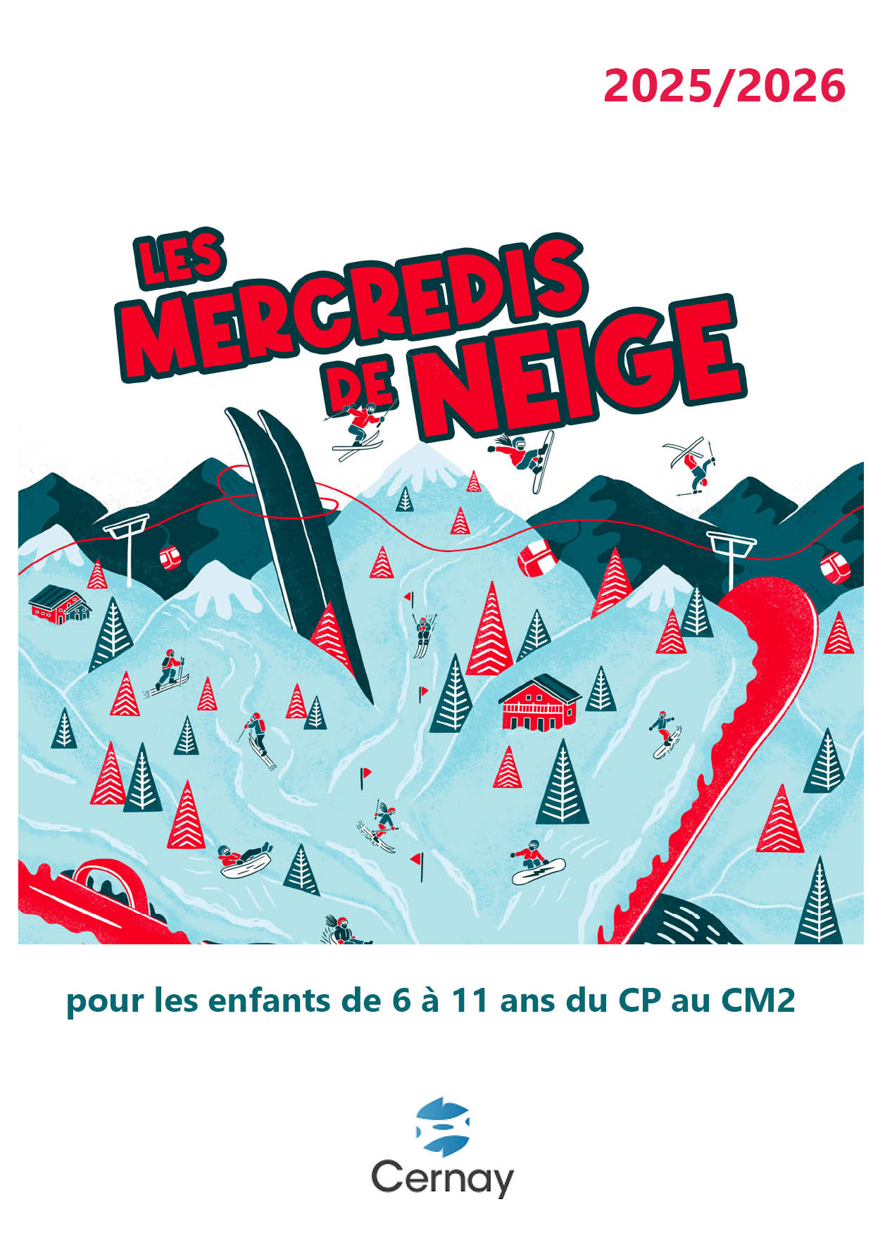 Les mercredis de neige - 2025/2026 à Cernay On y voit des motagnes, avec des skis, des skieurs, des sapins, des chalets et de téléphériques