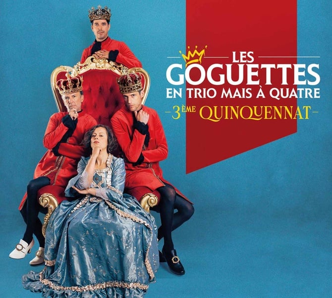 Les Goguettes en spectacle le 14/10/2026 à 20h à l'Espace Grün de Cernay On y voit trois comédiens habillés en rouge et noir, avec des couronnes sur la têtte, il y a également un commédienne assise sur un trône avec un robe bleu de princesse.